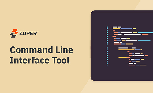 A Deep Dive Into Zuper's Command Line Interface (CLI) Tool - Zuper