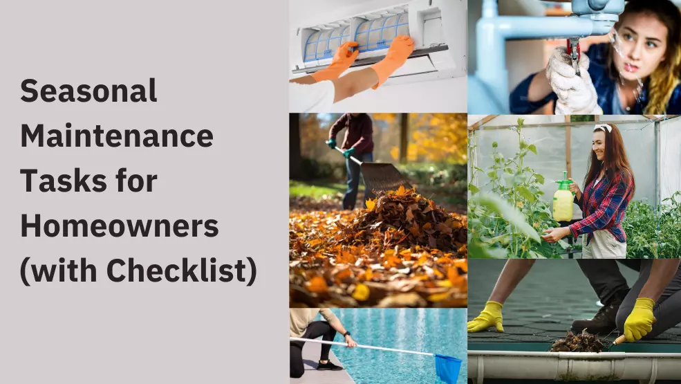 Seasonal Maintenance Tasks for Homeowners with Checklist